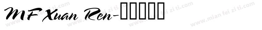 MF Xuan Ren字体转换